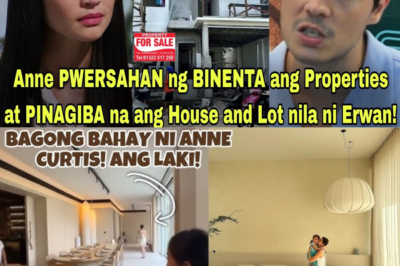 LAGOT NA! Anne Curtis MATAPANG na IBINENTA ang BAHAY at Properties nila ni Erwan Heussaff! ANG DAHILAN na inihayag ni Anne