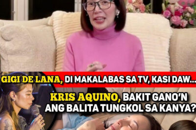 GIGI DE LANA, KAYA PALA DI NAKAKALABAS SA TV 🔴 KRIS. AQUINO, “BAD NEWS”!🔴200M BIGAY LANG KAY AKTRES!