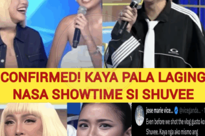 CONFIRMED! KAYA PALA LAGING NASA SHOWTIME SA SHUVEE
