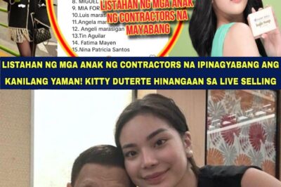 BREAKING! LISTAHAN NG MGA ANAK NG MGA KONTRATISTA, IBINULGAR NGAYON! KITTY DUTERTE, KINILIG AT INALAGHAN SA LIVE SELLING – ANG MGA SKANDALOSONG SEKRETO, LUMABAS NA!