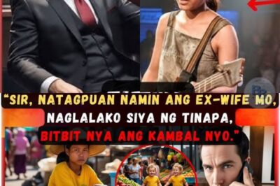 “SIR, NATAGPUAN NAMIN ANG EX-WIFE MO, NAGLALAKO SIYA NG TINAPA, BITBIT NYA ANG KAMBAL NYO.”