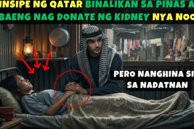PRINSIPE NG QATAR BINALIKAN SA PINAS ANG BABAENG NAG DONATE NG KIDNEY NYA NOON, PERO NANGHINA SIYA
